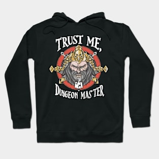 Trust me, Dungeon Master Hoodie